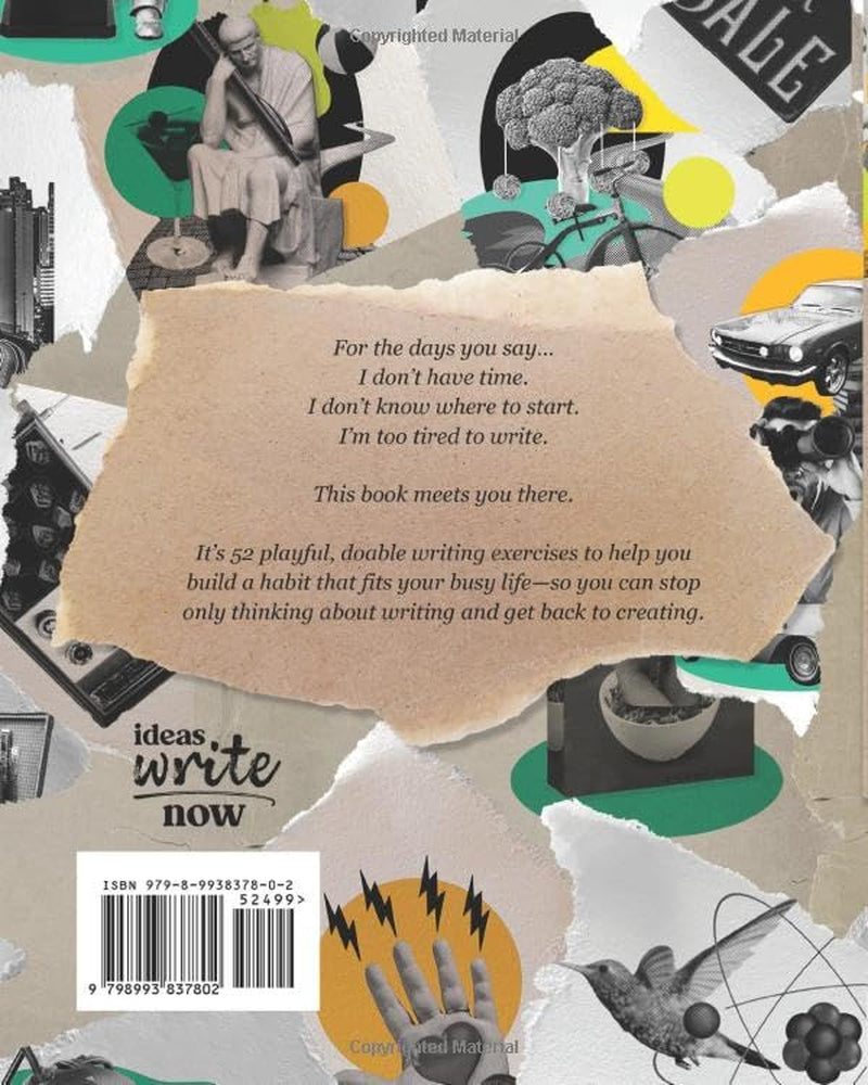Creative Kindling: 52 Writing Exercises for Busy Creatives