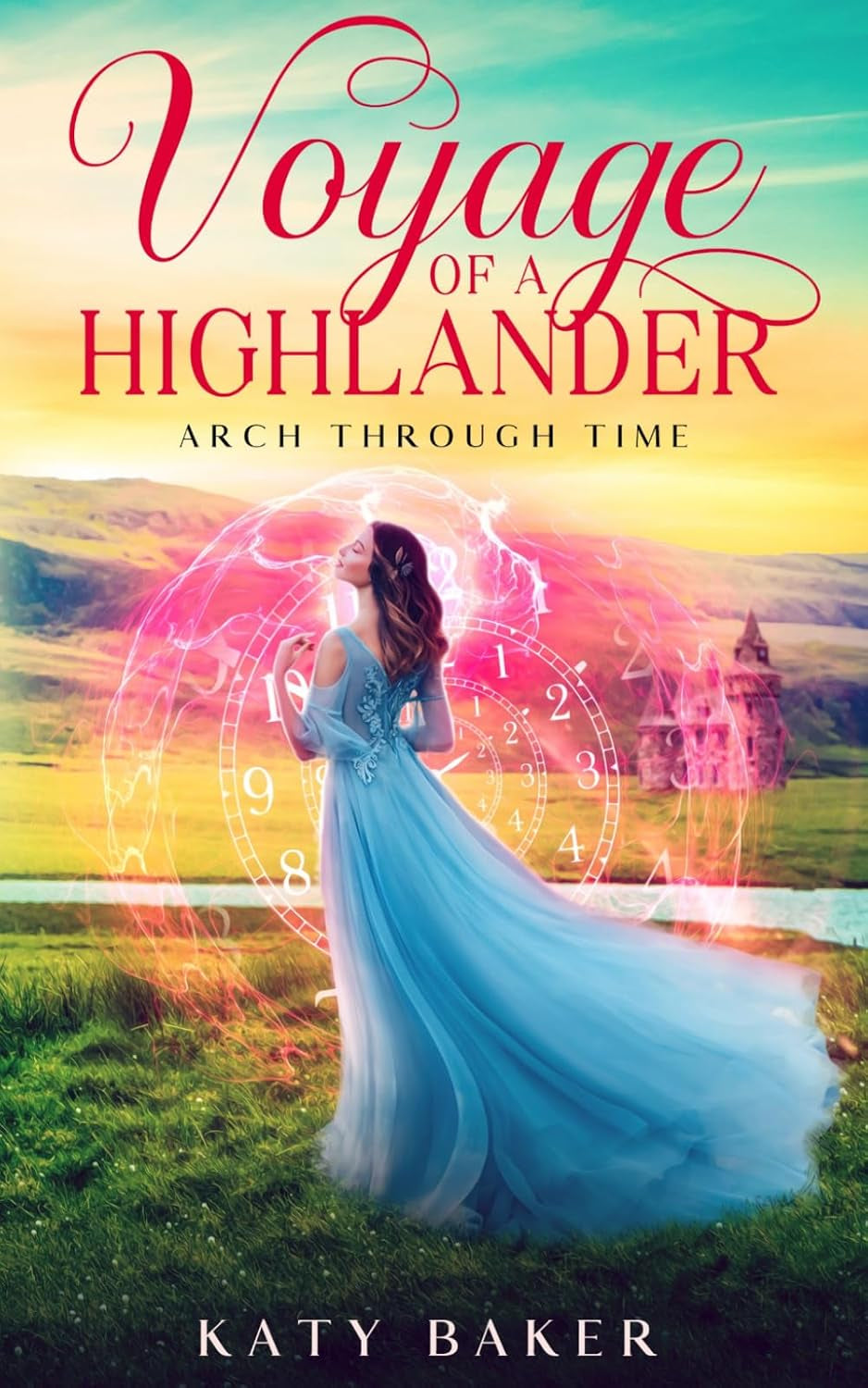 Voyage of a Highlander: A Scottish Highland Romance (Arch Through Time)