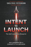 Intent to Launch: The Self-Leadership Blueprint