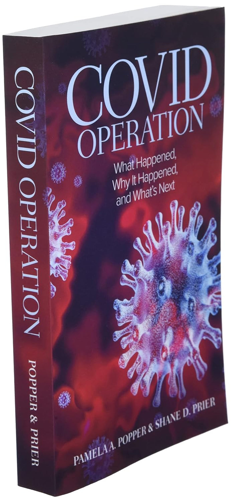 COVID Operation: What Happened, Why It Happened, and What's Next