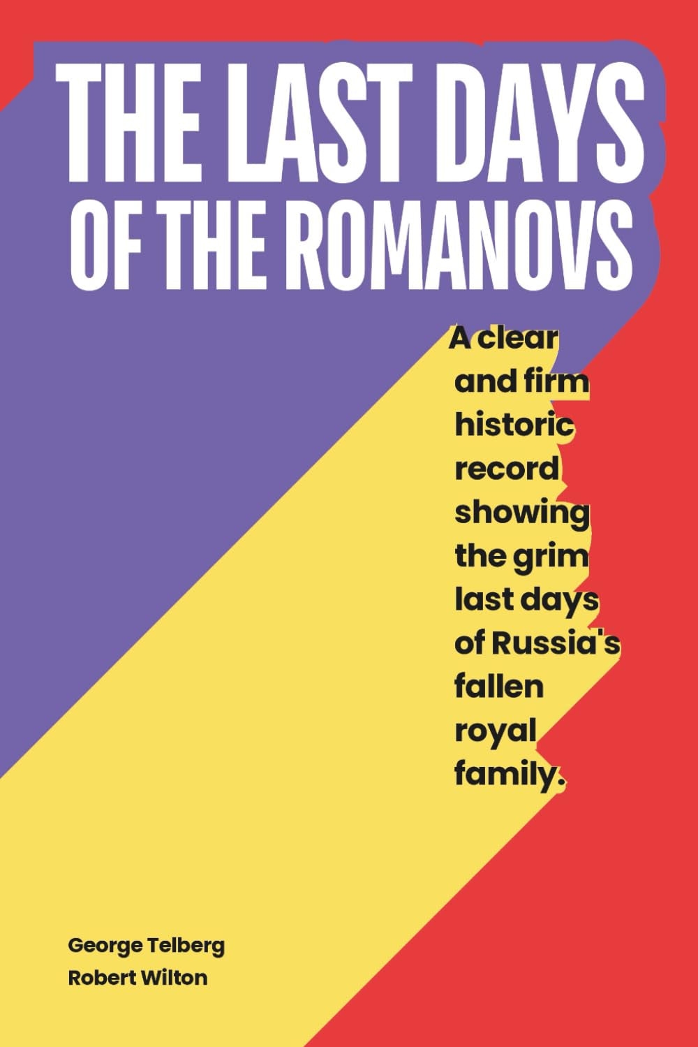 THE LAST DAYS OF THE ROMANOVS