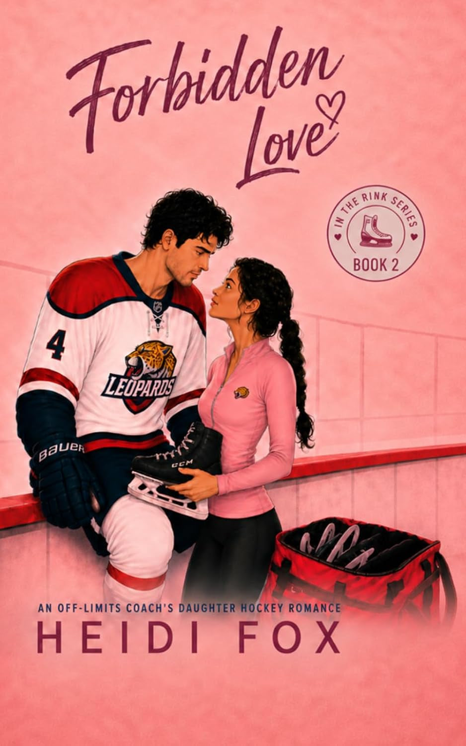 Forbidden Love: An Off-limits Coach’s Daughter Hockey Romance (In the Rink)