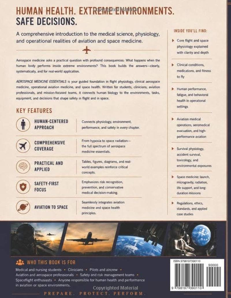AEROSPACE MEDICINE ESSENTIALS: A Comprehensive Introduction to Flight Physiology, Aviation Health, Human Performance, Operational Safety, and Spaceflight Systems