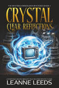 Crystal Clear Reflections: A Fortuna Delphi Midlife Tale Beyond Mystic's End (The Mystwich Mindslider Mysteries)