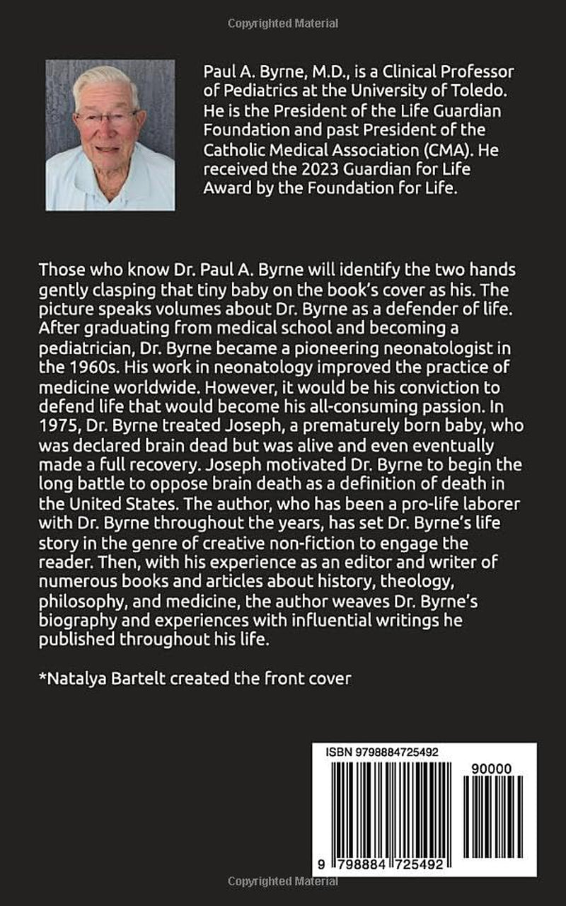 Paul A. Byrne: Defender of Life
