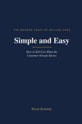 Simple and Easy: How to Sell Cars When the Customer Already Knows