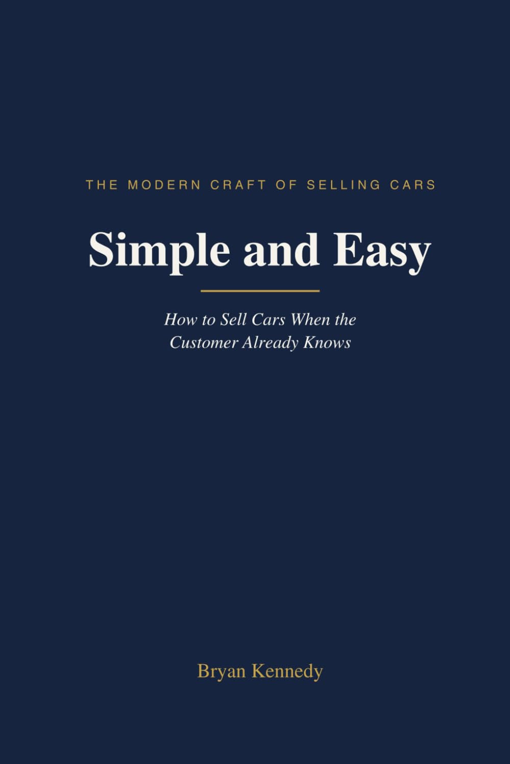 Simple and Easy: How to Sell Cars When the Customer Already Knows