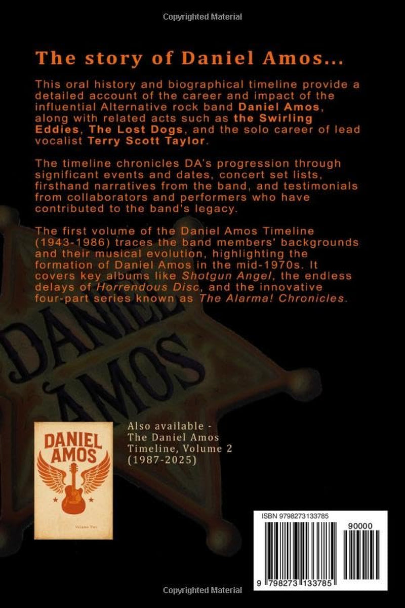 The Daniel Amos Timeline, Volume One: (1943 - 1986)