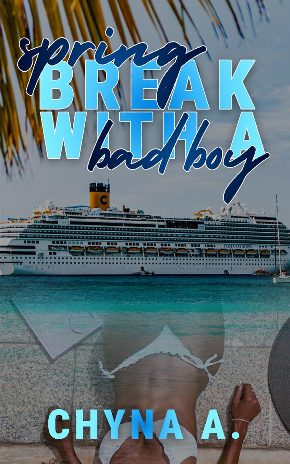 Spring Break with A Bad Boy