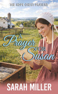 A Prayer for Susan: An Amish Romance of Faith and Second Chances (The Hope Chest Prayers)