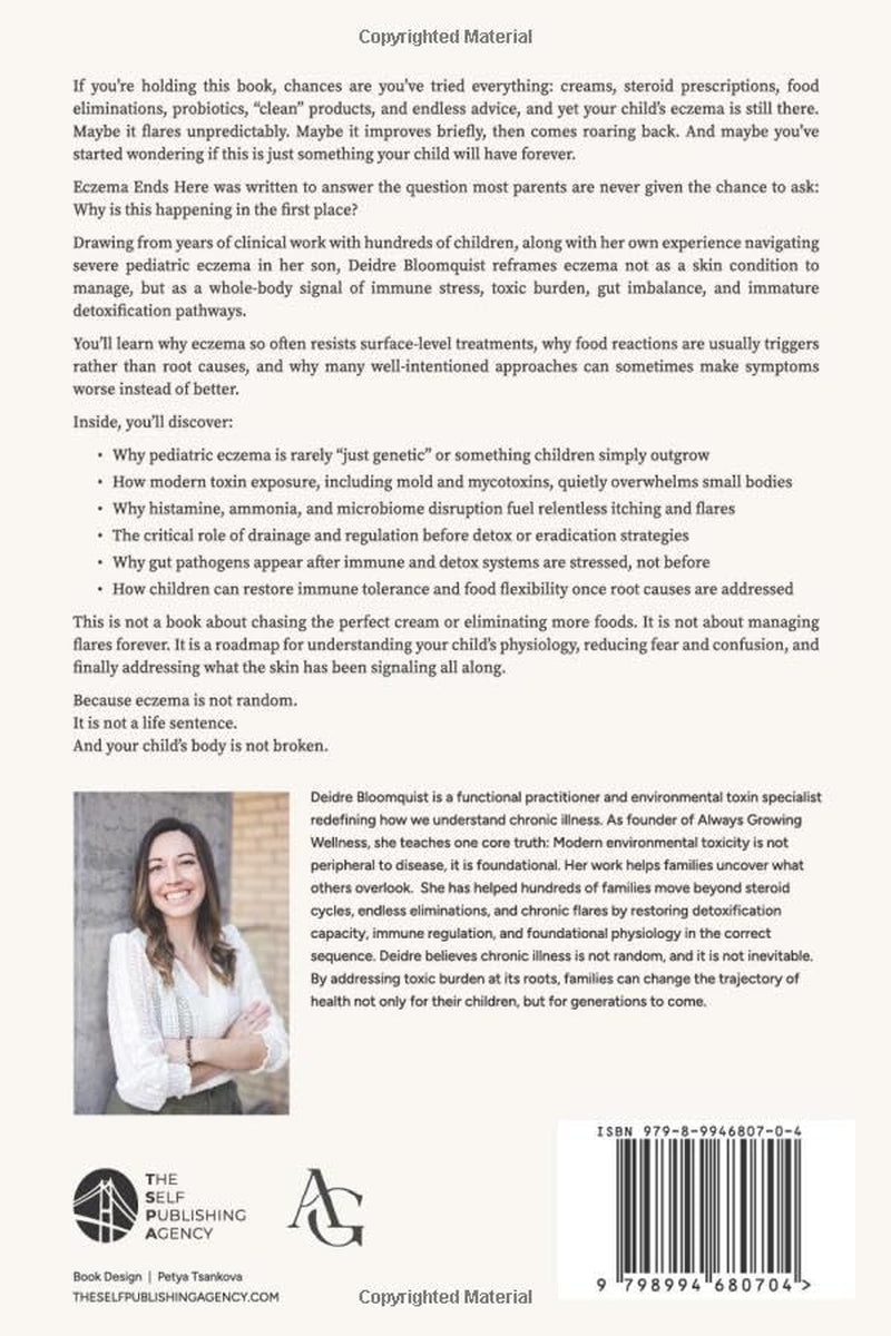 Eczema Ends Here: A Natural, Science-Backed Plan to Support Your Child’s Skin Without Steroids, Biologics, or Restrictive Diet