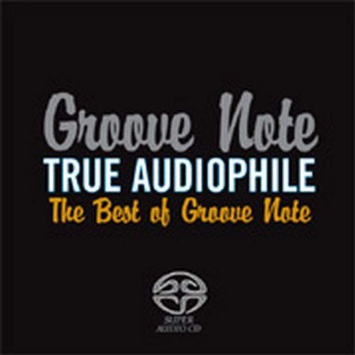 True Audiophile: Best Of Groove Note