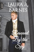 Rescued By the Spy (Romancing the Spies)