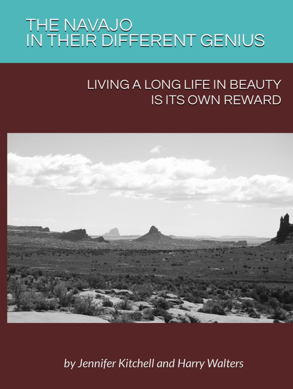 THE NAVAJO IN THEIR DIFFERENT GENIUS: Living A Long Life In Beauty Is Its Own Reward