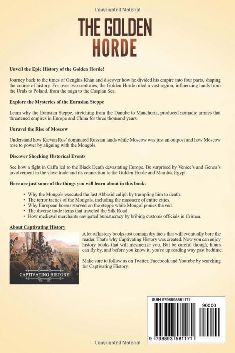 The Golden Horde: A Captivating Guide to the European Appanage of the Mongol Empire That Was Ruled by the Descendants of Genghis Khan (Asian Military History)