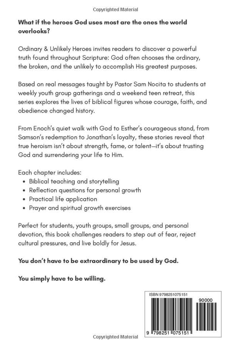 Ordinary & Unlikely Heroes: Becoming a Hero for God's Glory