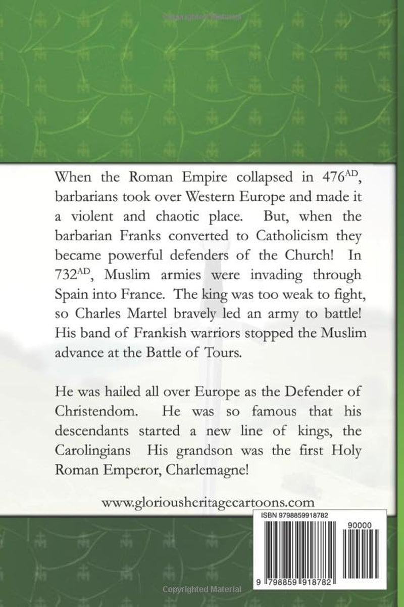 Charles Martel: The Defender of Christendom (Glorious Heritage Cartoon Book Series)
