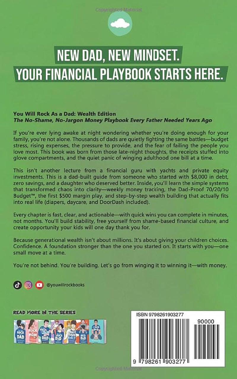 You Will Rock As a Dad! Wealth Edition: The Playbook for Financial Literacy, Growing Your Money, and Investing for Adults