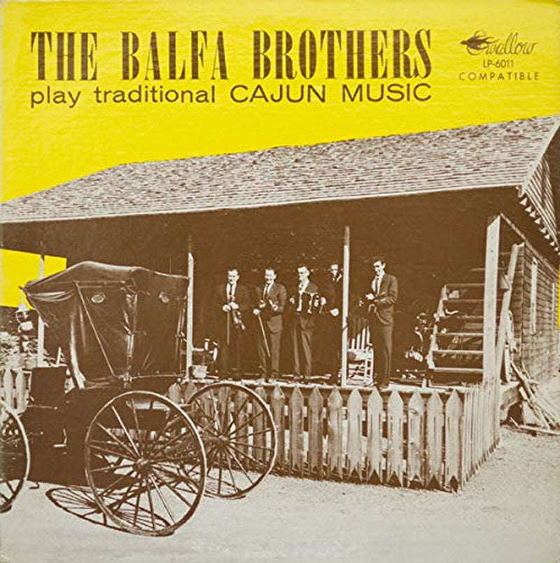 Traditional Cajun Music Vol.1 and 2 Audio The Balfa Brothers Audio The Balfa Brothers
