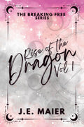 Breaking Free - Rise of the Dragon: Volume 1