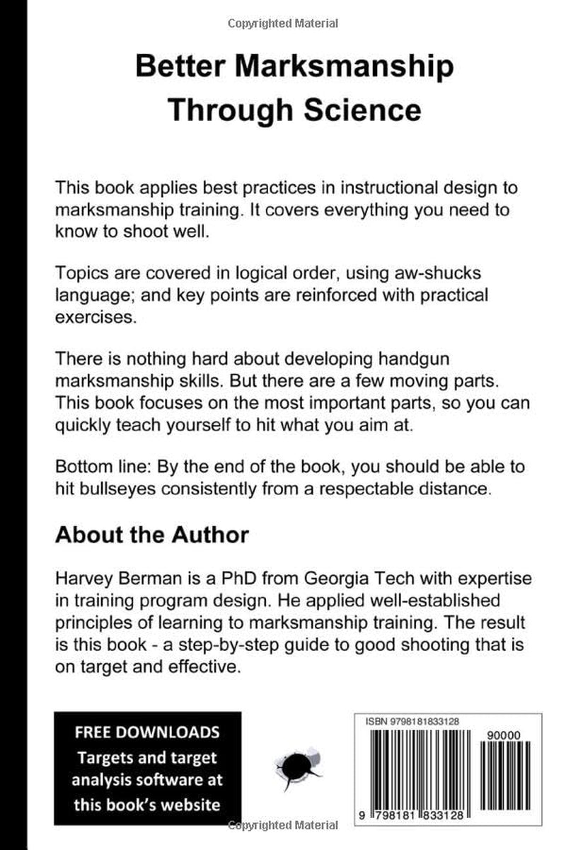 Handgun Marksmanship: Teach Yourself To Shoot Bullseyes
