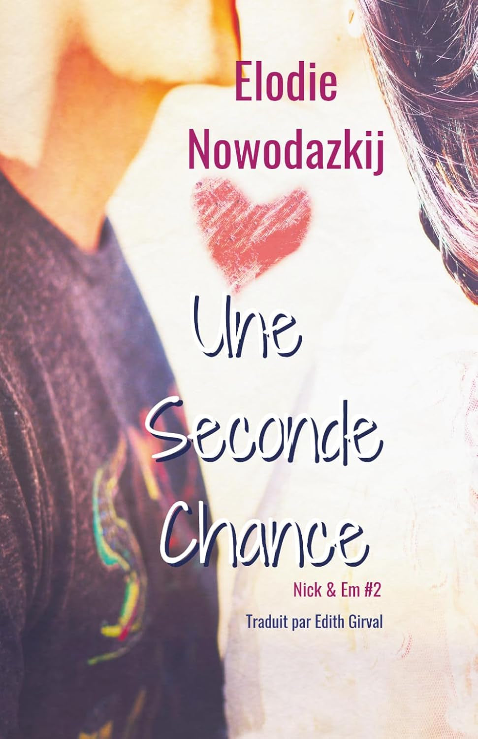 Une Seconde Chance (Nick & Em) (French Edition)