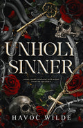 Unholy Sinner: A Secret Society Romance (Sinners of The Black Crown Society)