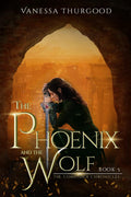 The Phoenix and The Wolf: The Comstock Chronicles: Book 5