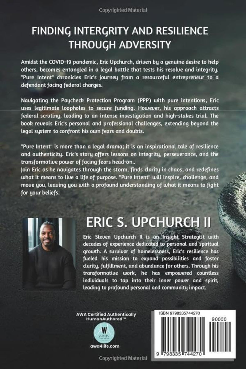 Pure Intent: Journeys of Redemption, Resilience and the Pursuit of Integrity in Life's Greatest Trials