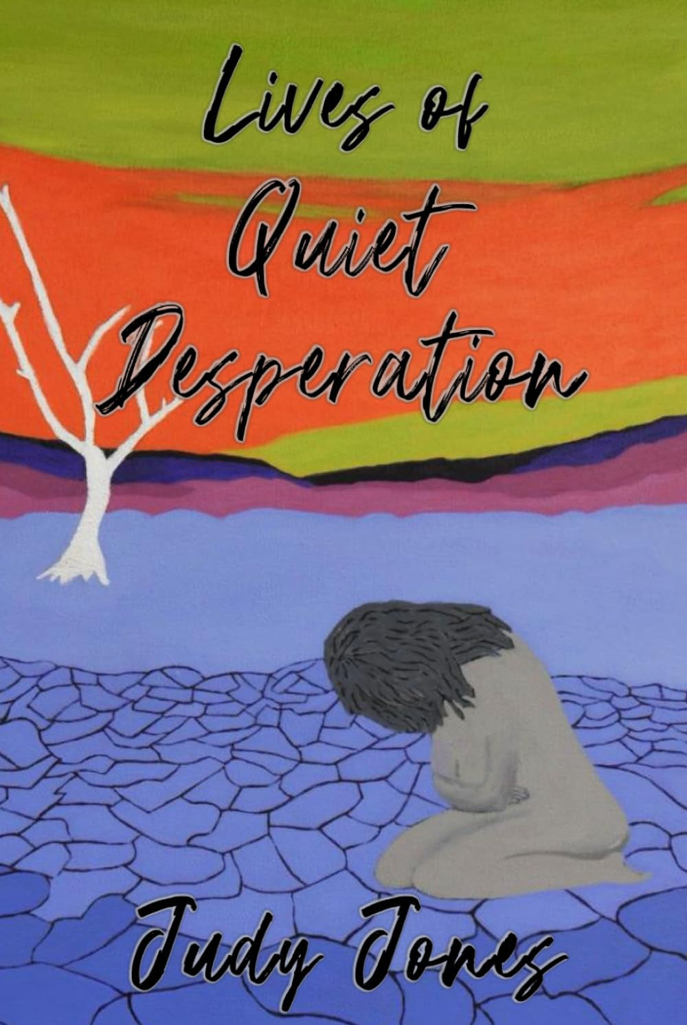 Lives of Quiet Desperation
