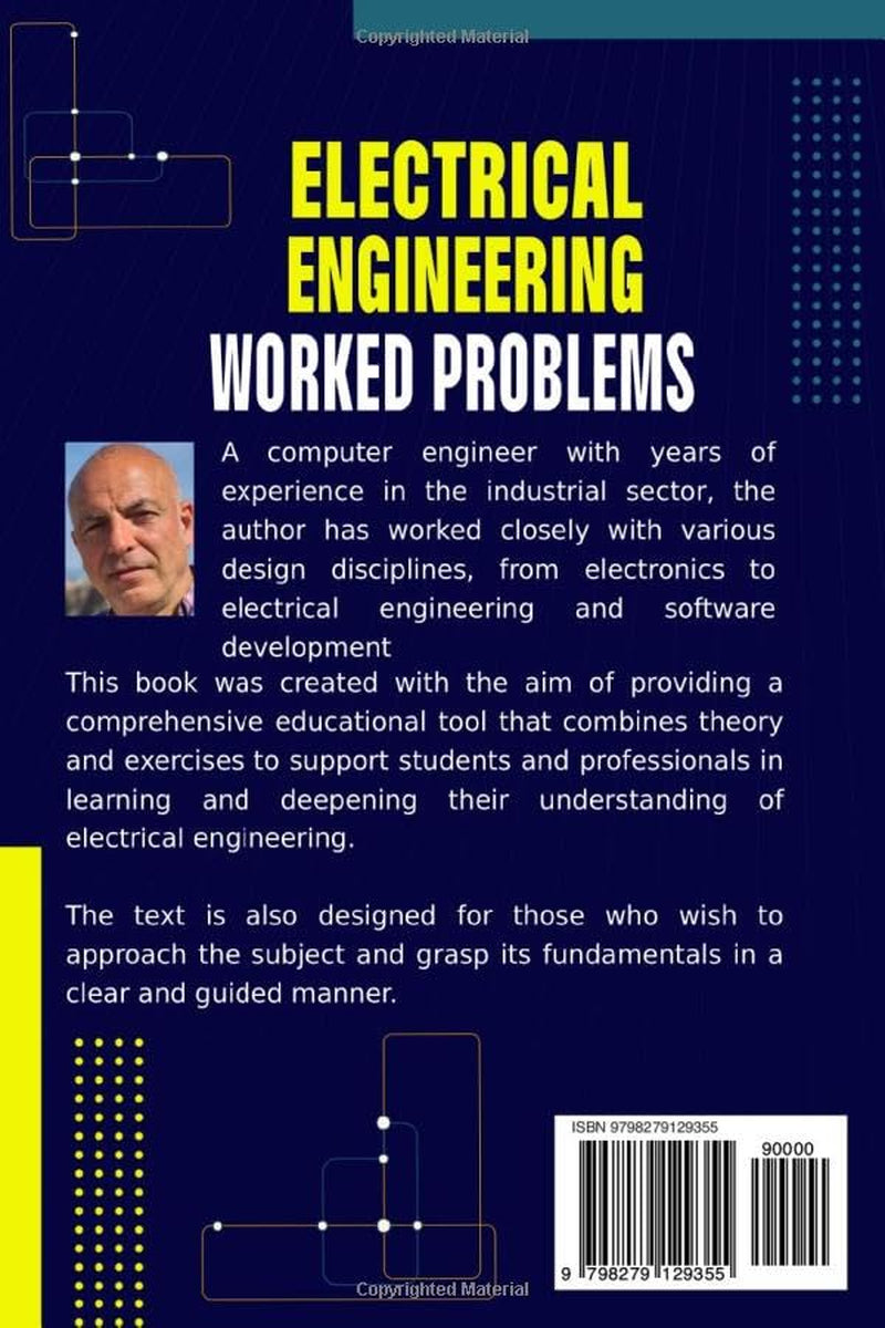 Electrical Engineering Worked Problems: Clear explanations, proven strategies, and fully worked step-by-step solutions for students, self-learners, ... (Electrical Engineering Exam Prep Series)