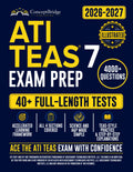 ATI TEAS Exam Prep: The Complete and Up-to-Date Study Guide to Ace the ATI TEAS Test. Full-Length Practice Tests, Step-by-Step Explanations, and Expert Tips