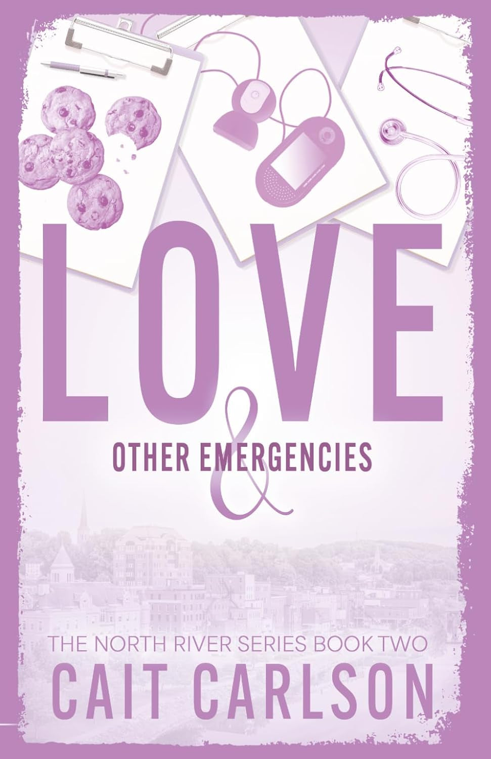Love and Other Emergencies (The North River Series)