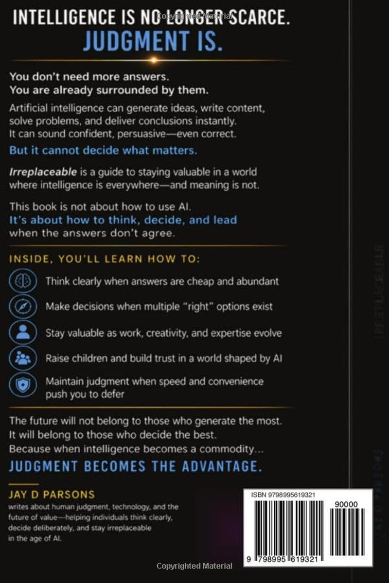 IRREPLACEABLE: What Humans Must Become When AI Can Do Almost Everything