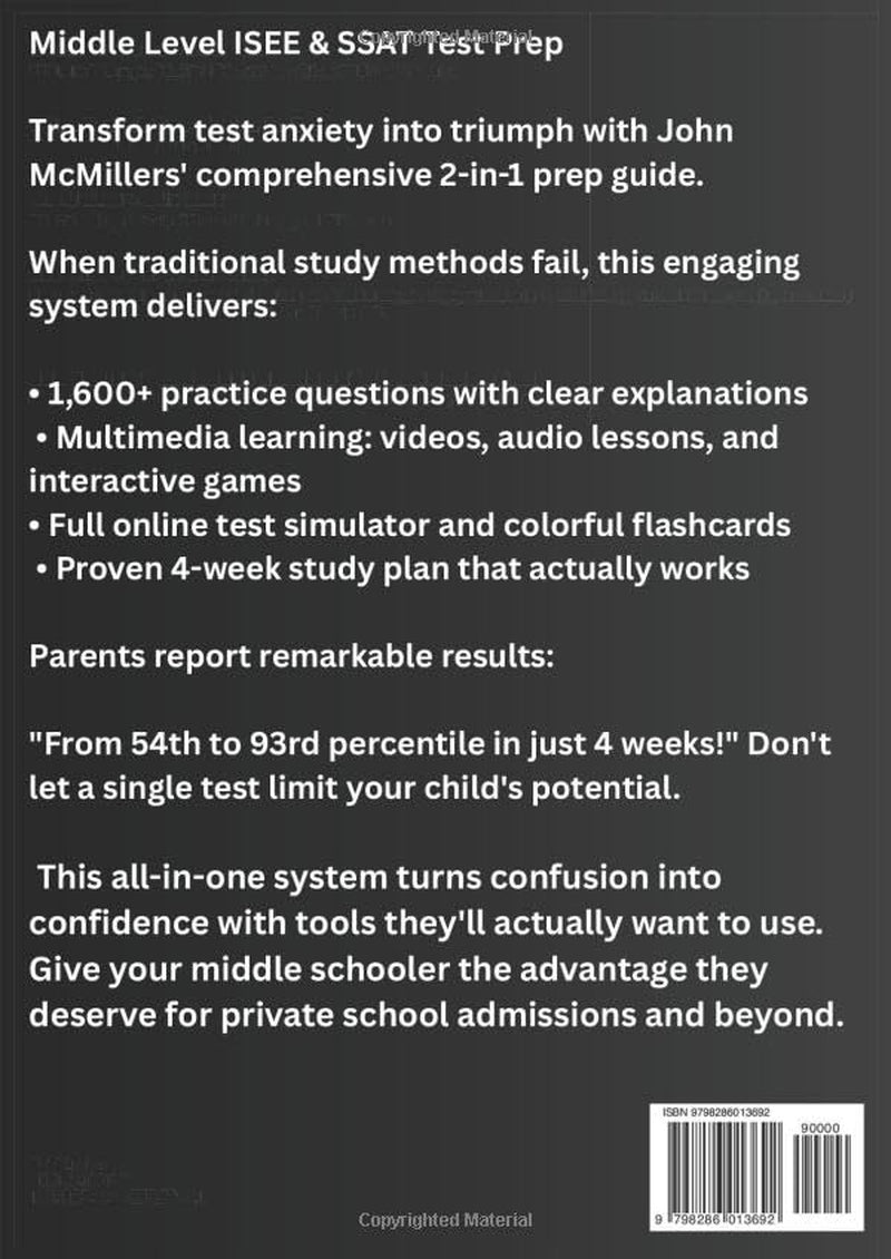 ISEE + SSAT MIDDLE LEVEL TEST PREP (2-in-1): The Most Powerful and Complete Guide to Ace the Test in 4 Weeks with 1400+ Practice Questions [INCLUDES: Videos & Audio, Games, Flashcards & Exam Simulator