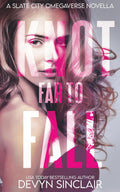Knot Far To Fall: A Slate City Omegaverse Novella