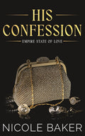 His Confession: Billionaire/Forbidden Romance (Empire State of Love)