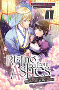 Rising from Ashes: My Dear Emperor, You’re Putty in My Hands! Vol.1