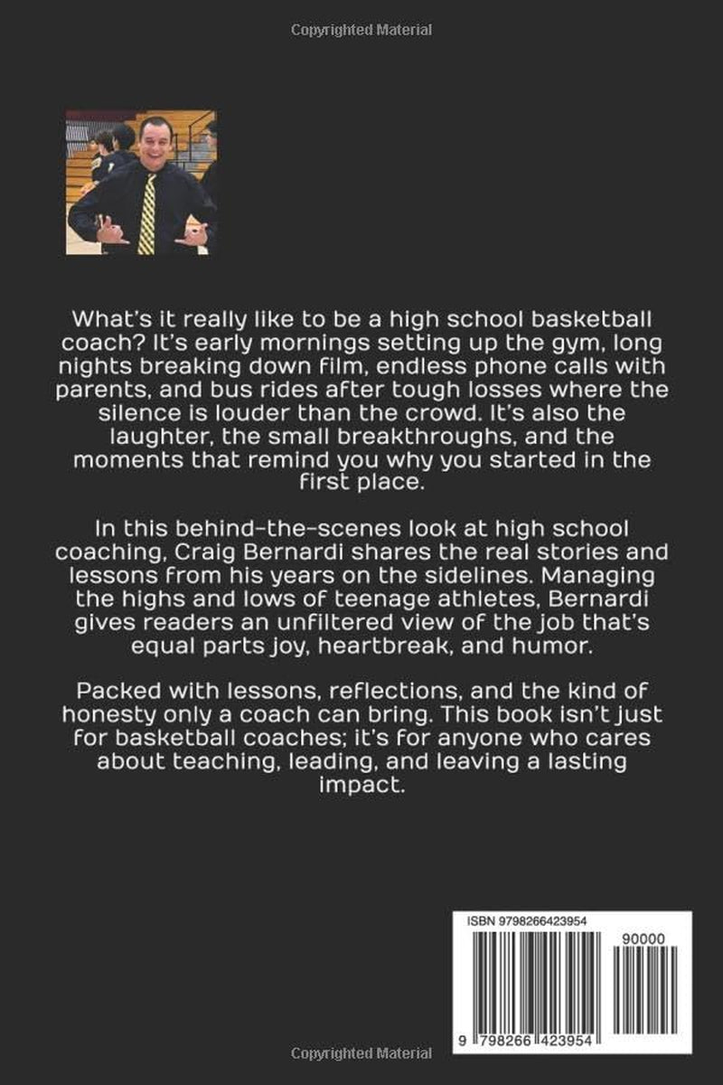 MORE THAN THE SCOREBOARD: LESSONS FROM THE TRENCHES OF HIGH SCHOOL COACHING