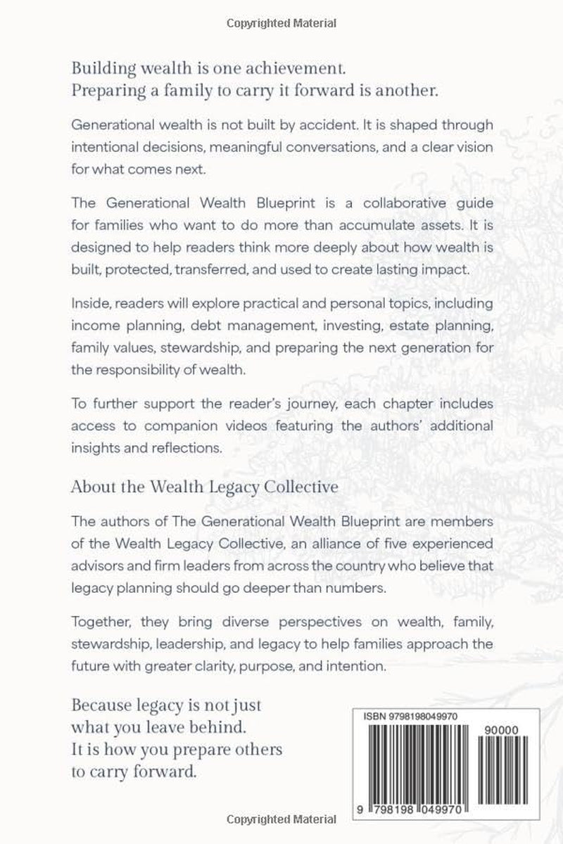 The Generational Wealth Blueprint: A Collaborative Guide to Building and Preserving Your Legacy