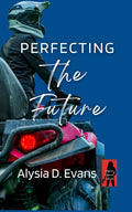 Perfecting the Future