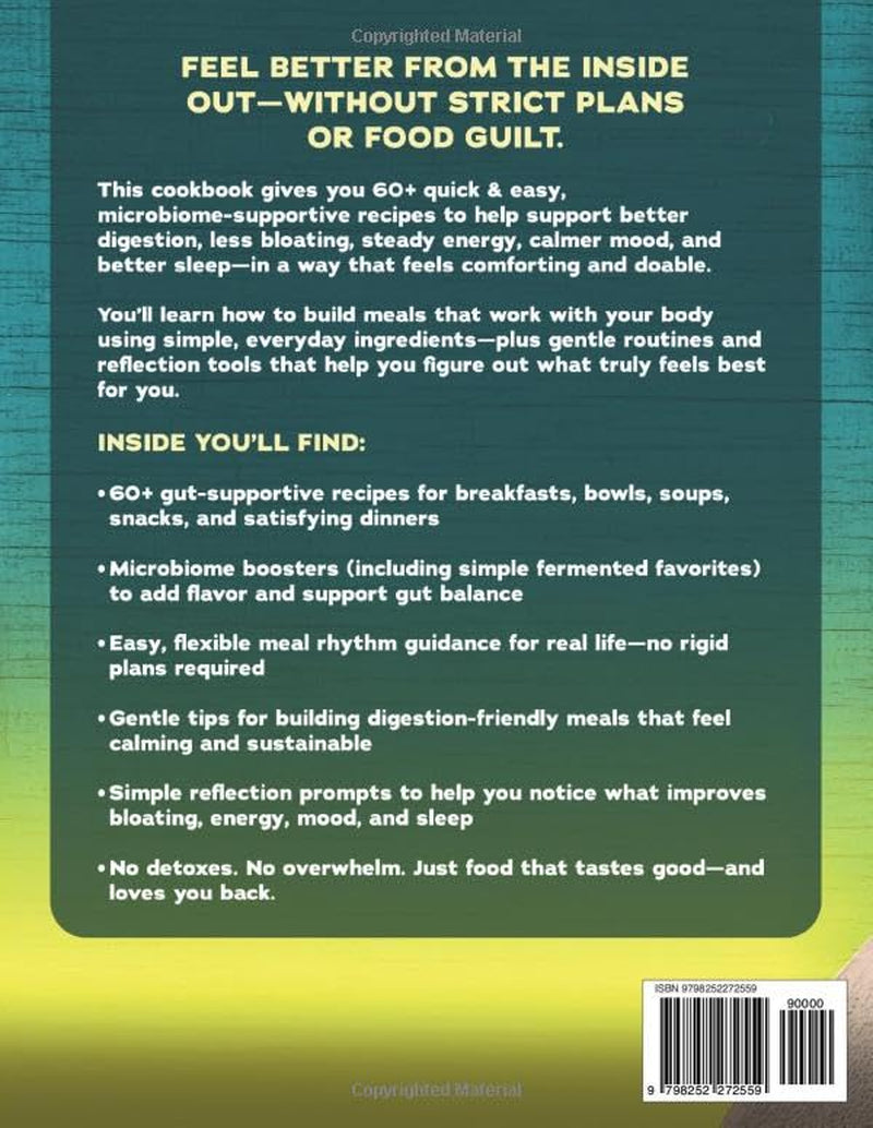 THE ULTIMATE GUT HEALTH & MICROBIOME DIET COOKBOOK: 60+ Quick & Easy Recipes, Meal Plans, Symptom Trackers, and Guided Reflection Tools for Better ... Bloating, More Energy, Better Mood & Sleep