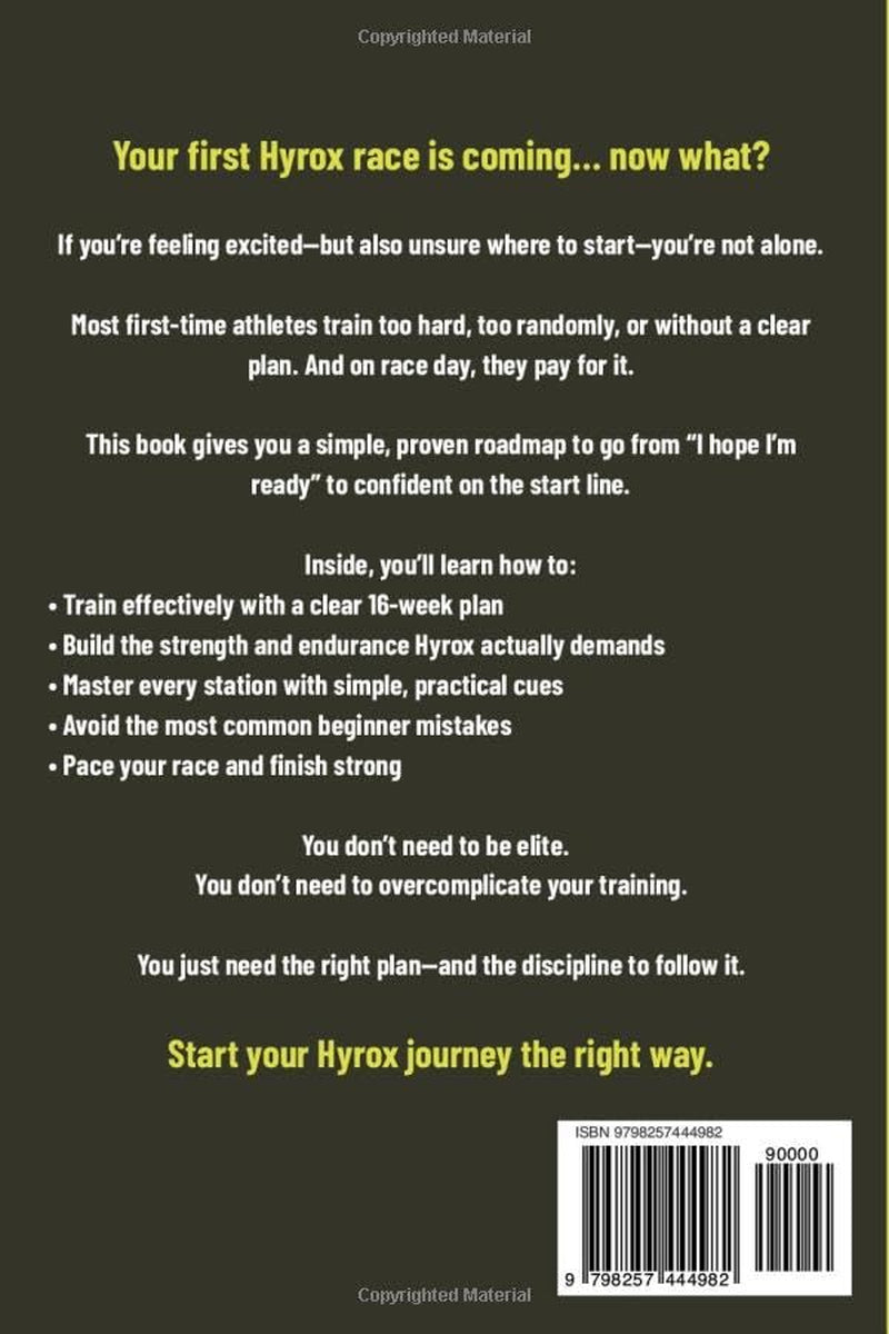 How to Train for Your First Hyrox Race: A Simple Step-by-Step Plan to Build Strength, Improve Endurance, and Finish Your First Hyrox with Confidence