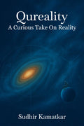 Qureality: A Curious Take on Reality