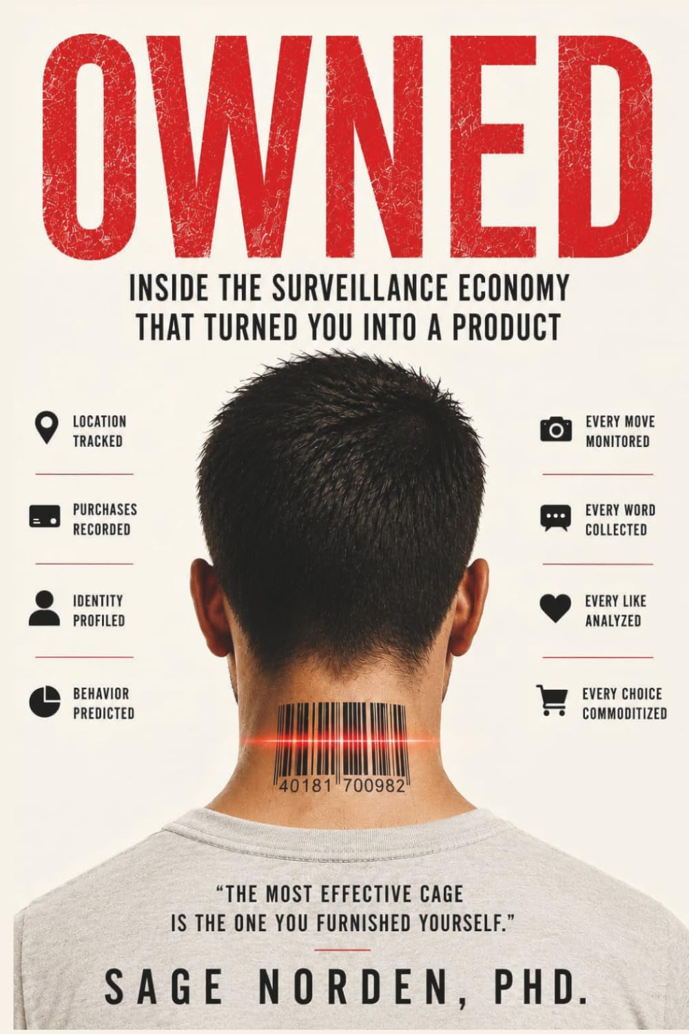 OWNED: Inside the Surveillance Economy That Turned You Into a Product