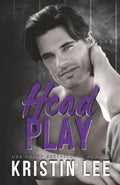 Head Play: A Steamy Enemies to Lovers Sports Romance (The O'Ryan Family Series)