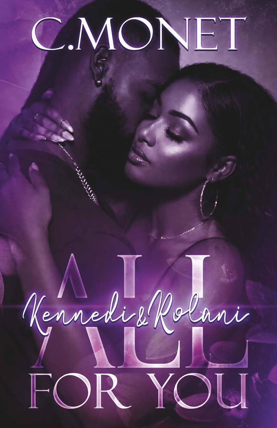 All For You: Kennedi & Rolani (Love By Any Means)