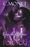All For You: Kennedi & Rolani (Love By Any Means)