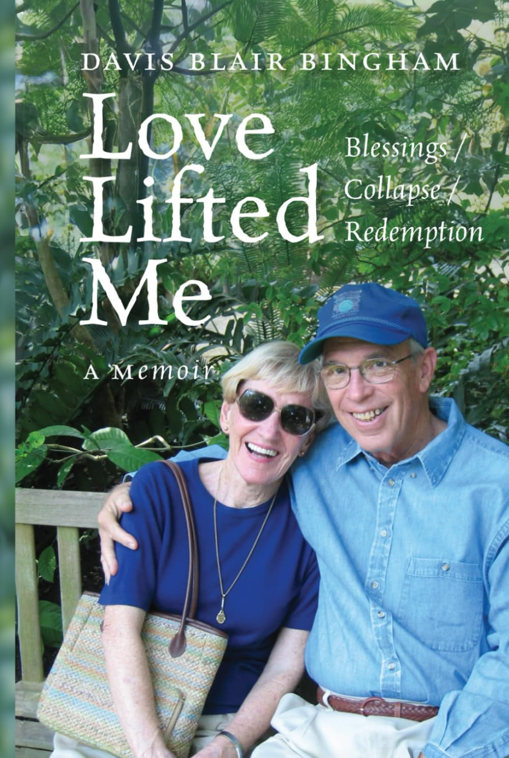 Love Lifted Me: Blessings . Collapse . Redemption