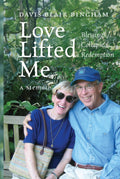 Love Lifted Me: Blessings . Collapse . Redemption